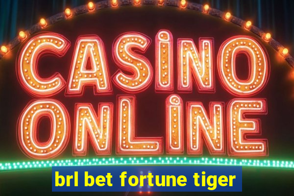 brl bet fortune tiger